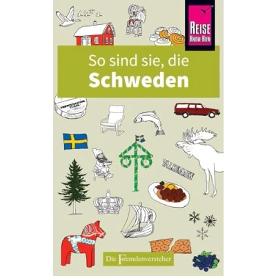 Abbildung von So sind sie, Die Schweden: Fremdenversteher von Reise Know How