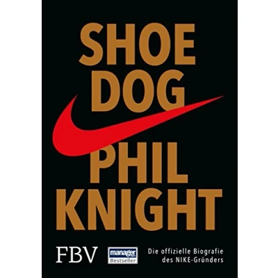 Abbildung von Shoe Dog: Die offizielle Biografie des NIKE Gründers