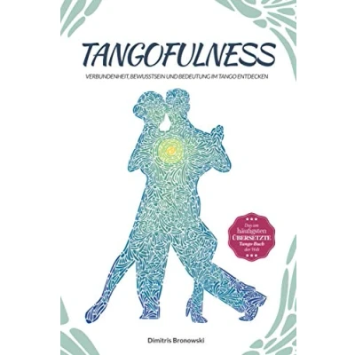Abbildung von Tangofulness: Verbundenheit, Bewusstsein und Bedeutung im Tango entdecken