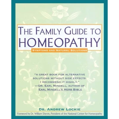Abbildung von Family Guide to Homeopathy: Symptoms and Natural Solutions