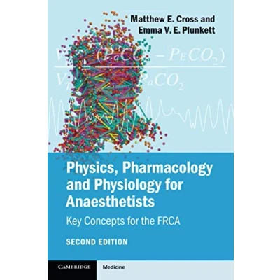 Abbildung von Physics, Pharmacology and Physiology for Anaesthetists: Key Concepts the FRCA