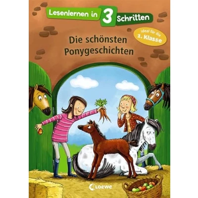 Abbildung von Lesenlernen in 3 Schritten die schönsten Ponygeschichten: Kinderbuch mit großer Fibelschrift zum ersten Selberlesen für Kinder ab 6 Jahre Ideal 1. Klasse