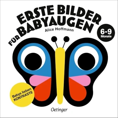 Abbildung von Erste Bilder für Babyaugen. 6 9 Monate: Babys lieben Kontraste. Pappbilderbuch Kleinkinder ab Monaten mit 10 farbigen und kontrastreichen Motiven zur visuellen Stimulation