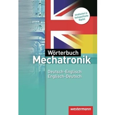 Abbildung von Wörterbuch Mechatronik: Deutsch Englisch / Deutsch: 3. Auflage, 2012: Mit Lautschrift