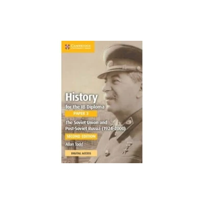Abbildung von History for The IB Diploma Paper 3 Soviet Union and post Russia (1924 2000) Coursebook with Digital Access (2 Years)