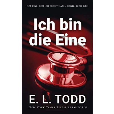 Abbildung von ich bin die Eine (Der Eine, den nicht haben kann, Band 3)