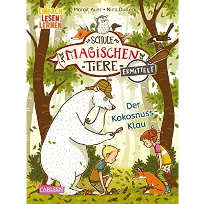 Abbildung von Die Schule Der magischen Tiere ermittelt 3: Kokosnuss Klau: Einfach Lesen lernen Mit Eisbär Detektiv Murphy und den Tieren macht Spaß! (3)