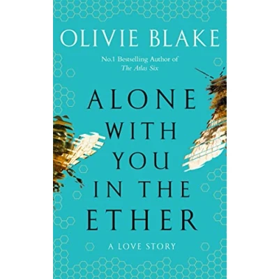 Abbildung von Alone With You in the Ether: a love story like no other and Heat Magazine Book of Week