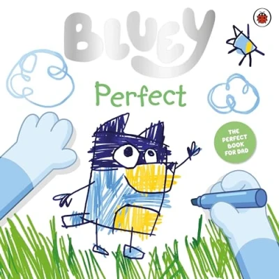 Abbildung von Bluey: Perfect: Celebrate Father’s Day with Bluey and Bingo!
