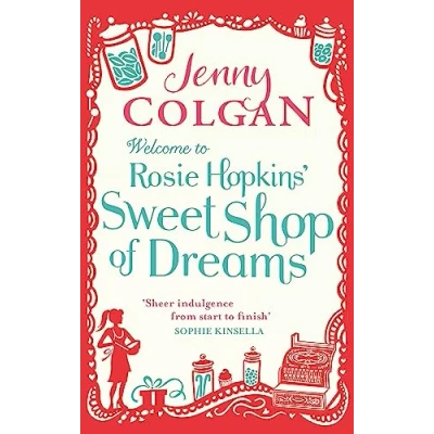 Abbildung von Welcome To Rosie Hopkins&#039; Sweetshop of Dreams: From the bestselling author feel good romance
