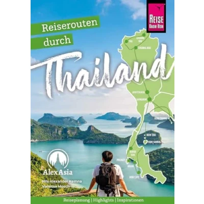 Abbildung von Reiserouten durch Thailand: Reiseplanung, Highlights, Inspirationen: Reiseroutenführer von Reise Know How (Reiseführer)
