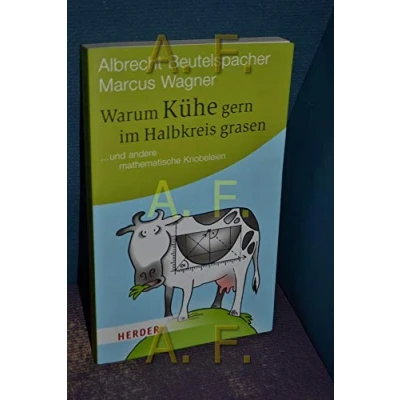 Abbildung von Warum Kühe gern im Halbkreis grasen: ... und andere mathematische Knobeleien (HERDER spektrum)