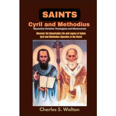 Abbildung von Saints Cyril and Methodius (Byzantine Christian theologians missionaries): Discover the Remarkable Life Legacy of (Apostles to Slavs)