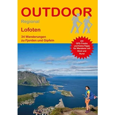 Abbildung von Lofoten: 34 Wanderungen zu Fjorden und Gipfeln (Outdoor Regional Wanderführer, Band 422)