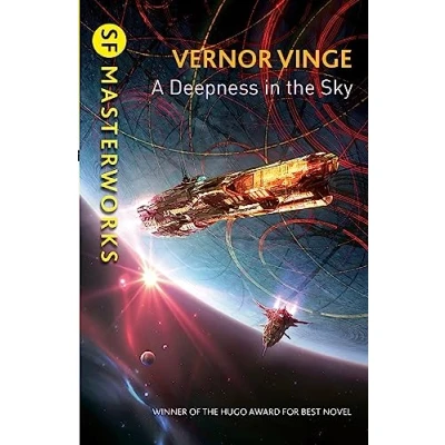 Abbildung von A Deepness in the Sky: Vernor Vinge (S.F. MASTERWORKS)