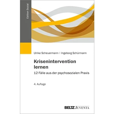 Abbildung von Krisenintervention lernen: 12 Fälle aus der psychosozialen Praxis (Edition Sozial)