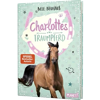 Abbildung von Charlottes Traumpferd 1: Traumpferd: Pferderoman von der Bestsellerautorin (1)