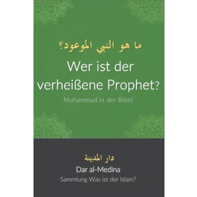 Abbildung von Wer ist der verheißene Prophet?: Muhammad in Bibel (Sammlung Was Islam?)