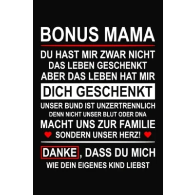 Abbildung von Bonus Mama Danke, Dass Du Mich Wie Dein Eigen Liebst: Das tolle Geschenk für die Stiefmutter oder Ersatzmutter zum Geburtstag Weihnachten, ... Muttertag um einfach mal Danke zu sagen