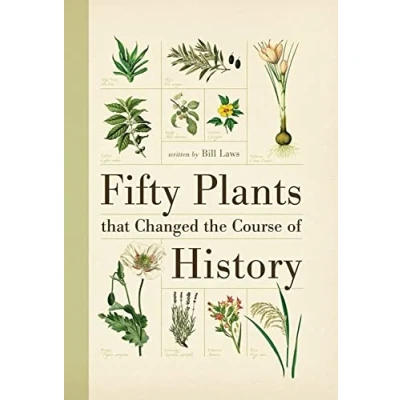 Abbildung von Fifty Plants That Changed the Course of History