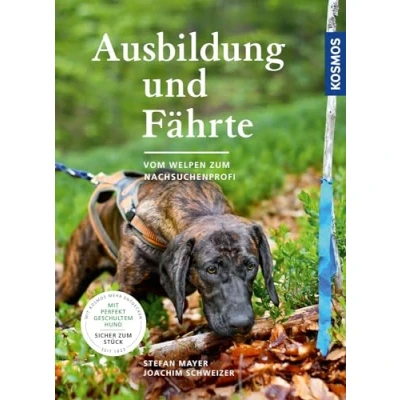 Abbildung von Ausbildung und Fährte: Vom Welpen zum Nachsuchenprofi