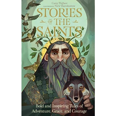 Abbildung von Stories of the Saints: Bold and Inspiring Tales Adventure, Grace, Courage