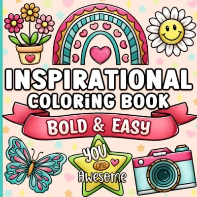 Abbildung von Bold and Easy Inspirational Coloring Book: Simple Large Print Motivational Quotes for Adults, Women, Teens, Kids Seniors Relaxation Stress Relief