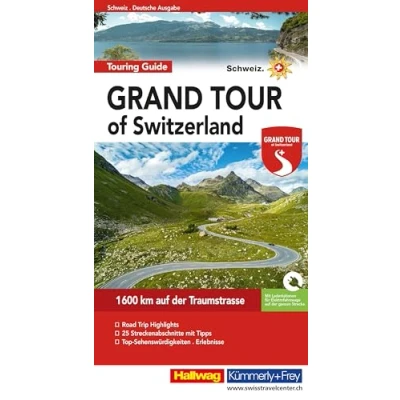 Abbildung von Hallwag Reiseführer Grand Tour of Switzerland Touring Guide, deutsche Ausgabe: Ein umfassender Guide zu den spektakulärsten Sehenswürdigkeiten der ... Tipps, Must Sees und Karten (Hallwag Führer)
