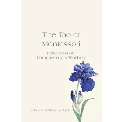 Abbildung von The Tao of Montessori: Reflections on Compassionate Teaching