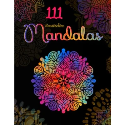 Abbildung von 111 wunderschöne Mandalas: Mandala Malbuch für Erwachsene Gold Edition zum Ausmalen und Entspannen