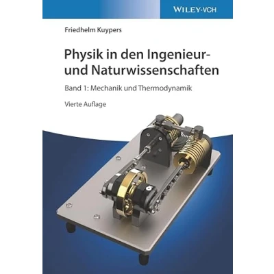 Abbildung von Physik in den Ingenieur und Naturwissenschaften: Band 1: Mechanik Thermodynamik