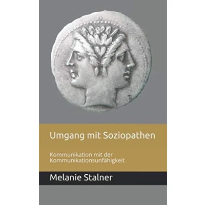 Abbildung von Umgang mit Soziopathen: Kommunikation der Kommunikationsunfähigkeit
