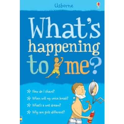 Abbildung von What&#039;s Happening to Me?: Boy (Facts Of Life) (What and Why)