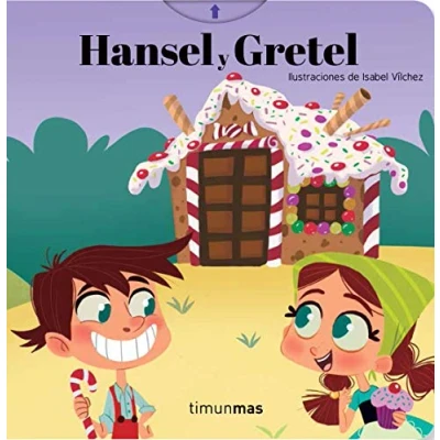 Abbildung von Hansel y Gretel: Ilustraciones de Isabel Vílchez (Cuentos clásicos con mecanismos)