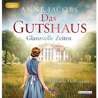 Abbildung von Das Gutshaus Glanzvolle Zeiten: . (Die Saga, Band 1)