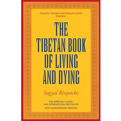 Abbildung von The Tibetan Book Of Living And Dying: Spiritual Classic &amp; International Bestseller: 30th Anniversary Edition