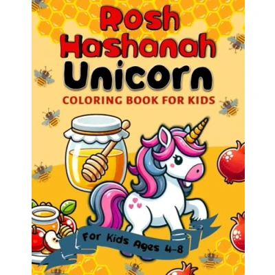 Abbildung von Rosh Hashanah Unicorn Coloring Book for Kids: A Gift Idea Kids Ages 4 8 Jewish High Holiday Children (Jewish and Activity Books)