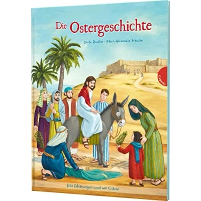 Abbildung von Die Ostergeschichte: Mit Erklärungen rund um Ostern