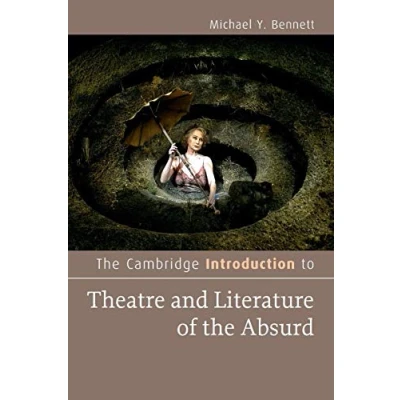 Abbildung von the Cambridge Introduction to Theatre and Literature of Absurd (Cambridge Introductions Literature)