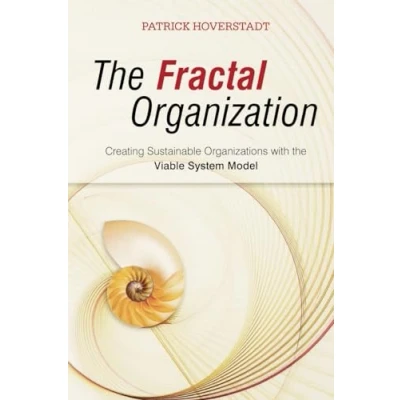 Abbildung von the Fractal Organization: Creating Sustainable Organizations With Viable System Model