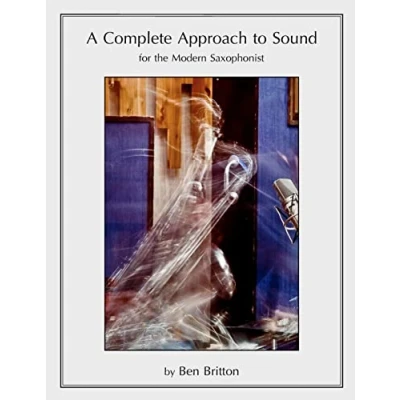 Abbildung von A Complete Approach to Sound for the Modern Saxophonist