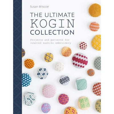 Abbildung von The Ultimate Kogin Collection: Projects and Patterns for Counted Sashiko Embroidery