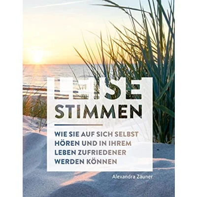 Abbildung von Leise Stimmen (SW Edition): Wie Sie auf sich selbst hören und in Ihrem Leben zufriedener werden können