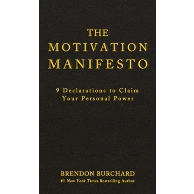 Abbildung von The Motivation Manifesto: 9 Declarations to Claim Your Personal Power
