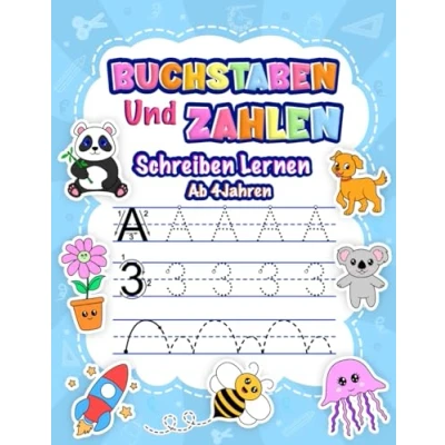 Abbildung von Buchstaben und Zahlen Schreiben Lernen ab 4 Jahren: Übungsheft mit Schwungübungen Rätseln für Jungen Mädchen Übungsbuch Kindergarten, Vorschule Grundschule