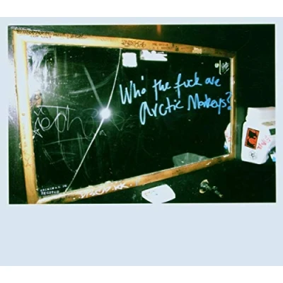Abbildung von Who the Fuck Are Arctic Monkeys?
