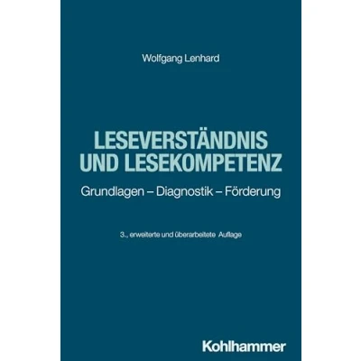 Abbildung von Leseverständnis und Lesekompetenz: Grundlagen Diagnostik Förderung (Lehren Lernen)