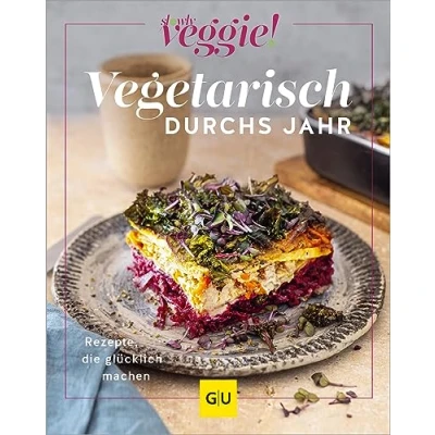 Abbildung von Vegetarisch durchs Jahr: Rezepte, die glücklich machen (GU Vegetarisch)