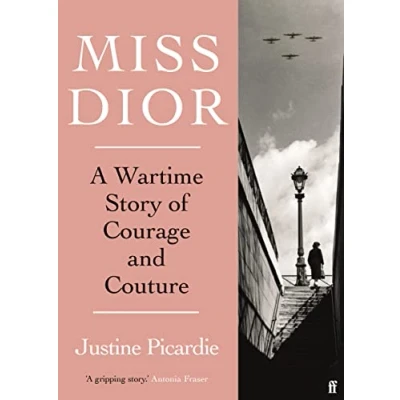 Abbildung von Miss Dior: A Wartime Story of Courage and Couture