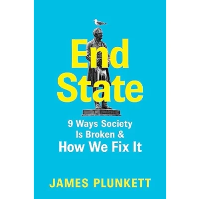 Abbildung von End State: 9 Ways Society is Broken and how we can fix it